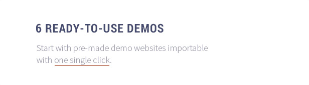 6 Ready-to-use-Demos: Beginnen Sie mit vorgefertigten Demo-Websites, die mit einem einzigen Klick importiert werden können.