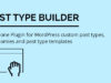 Post Type Builder - WordPress benutzerdefinierte Beitragstypen