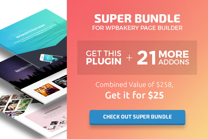 Schauen Sie sich das Super Bundle für WPBakery Page Builder / Visual Composer an