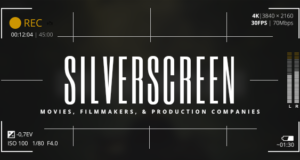 Silverscreen – ein Thema für Filme, Filmemacher und Produktionsfirmen