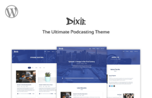 Dixie – Podcast und Audio WordPress Vorlage