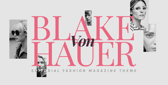 Blake von Hauer - Editorial Fashion Magazine Layout - Persönliches Blog / Magazin