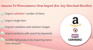 Amazon zu Woocommerce-Artikelimport (für jeden Händler-ReSeller)