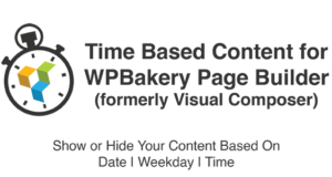 Zeitbasierter Inhalt für WPBakery Page Builder (früher Visual Composer)
