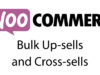 Woocommerce Bulk Up-Sells und Cross-Sells