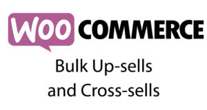 Woocommerce Bulk Up-Sells und Cross-Sells