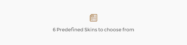 6 vordefinierte Skins zur Auswahl