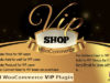 VIP Shop: Erweitertes WooCommerce VIP Plugin