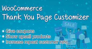 WooCommerce Vielen Dank Page Customizer – Erhöhung der Kundenbindungsrate – Steigerung des Umsatzes