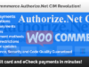 WooCommerce Authorize.Net CIM Revolution!