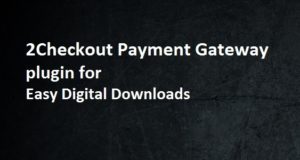2Checkout Payment Gateway – Einfache digitale Downloads