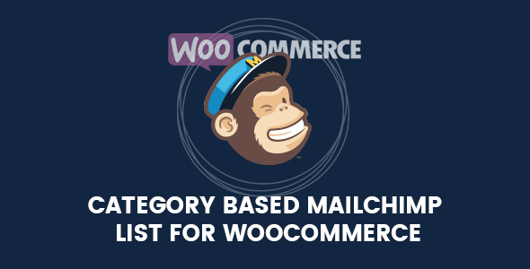 Wordpress E-Commerce Plugin Category Based Mailchimp List For WooCommerce