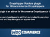 Woocommerce Dropshippers Anbieter AddOn