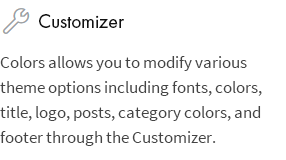 Customizer: Mit Colors können Sie verschiedene Designoptionen wie Schriftarten, Farben, Titel, Logo, Beiträge, Kategoriefarben und Fußzeile im Customizer ändern.