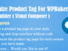 Woocommerce Anpassen des Produktetags für WPBakery Page Builder (Visual Composer)
