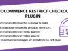 WooCommerce Restrict Checkout Plugin