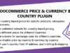 WooCommerce Preis & Währung Nach Land Plugin