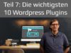 Die 10 wichtigsten WordPress Plugins | WordPress Tutorial 2019 Teil 7 deutsch / german