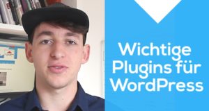 WordPress Plugins einbinden - Wichtige Plugins für WordPress