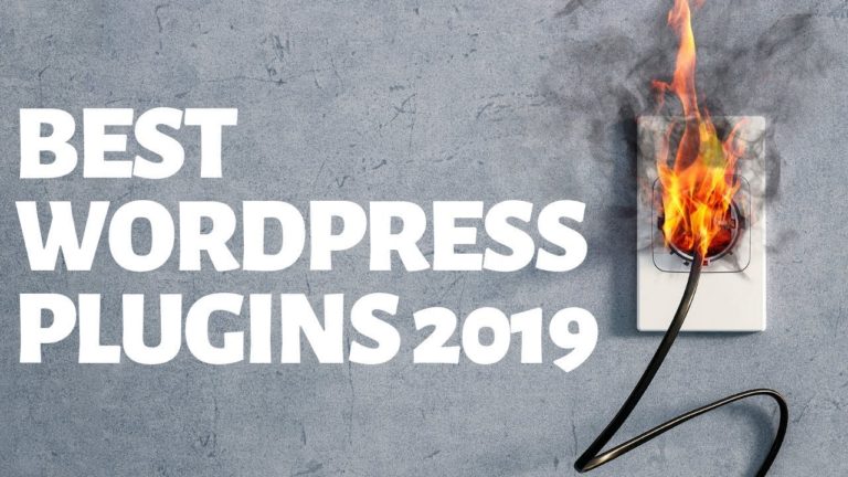 BEST WORDPRESS PLUGINS 2019 – ESSENTIAL PLUGINS FOR YOUR WEBSITE
