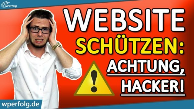 WEBSITE SICHERHEIT (2019): 3+2 Tipps Für Eine Sichere WordPress Website | Deutsch/German | WPerfolg