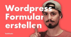 WordPress Formular erstellen & DSGVO – Tutorial Deutsch (2019)