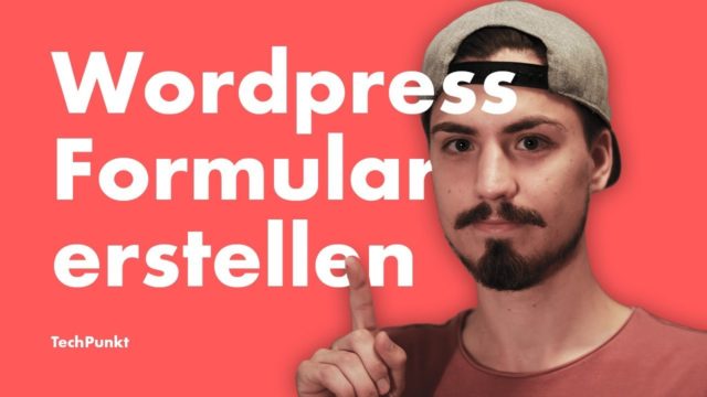 WordPress Formular erstellen & DSGVO – Tutorial Deutsch (2019)
