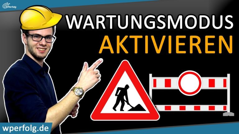 [VORSICHT] WordPress Wartungsmodus Aktivieren: Kompletter Guide Mit & Ohne Plugin – Deutsch | 2019