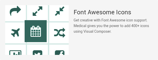 Font Awesome-Symbole: Werden Sie kreativ mit der Unterstützung von Font Awesome-Symbolen. Medical bietet Ihnen die Möglichkeit, mehr als 400 Symbole hinzuzufügen. 