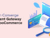Elavon Converge Payment Gateway für WooCommerce