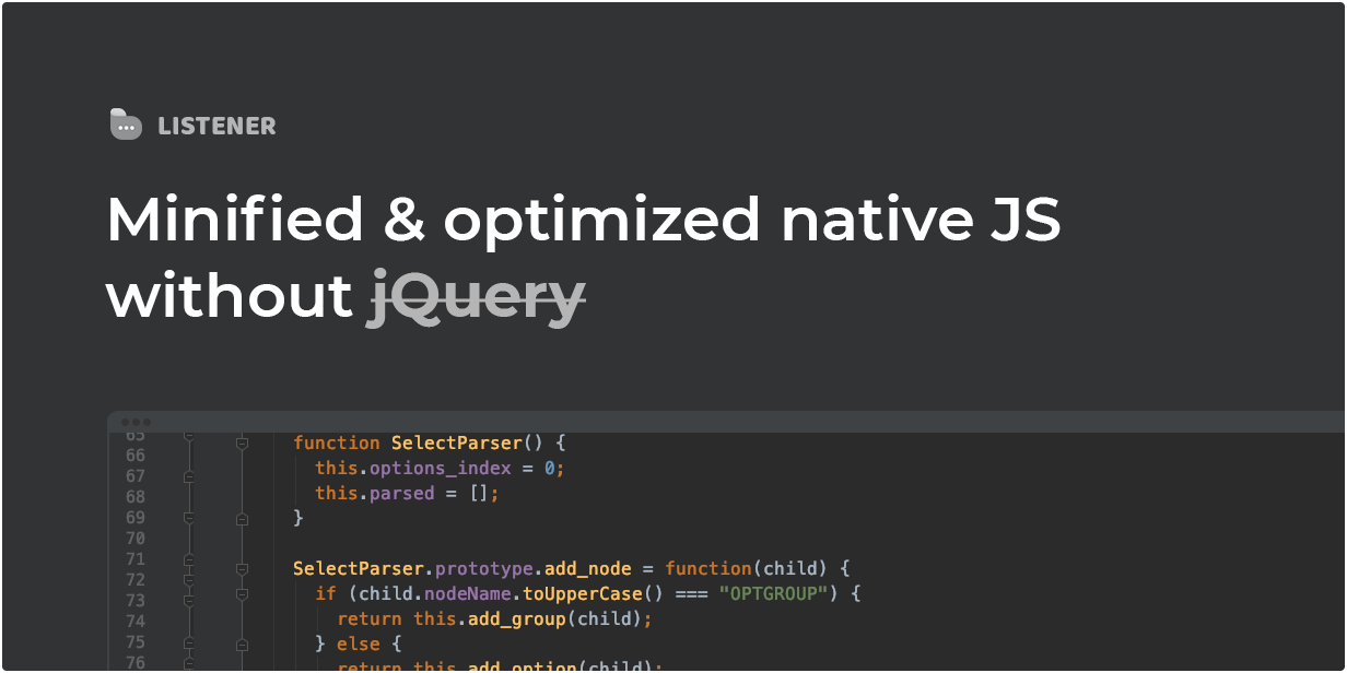 Minimiertes und optimiertes natives JS ohne jQuery