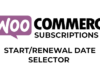 Auswahl des Start- / Erneuerungsdatums für WooCommerce-Abonnements
