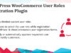 Wählen Sie die Benutzerrolle beim Registrierungs-Plugin für WooCommerce & WordPress