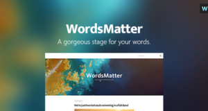WordsMatter – Entwickelt für Ihre Schriften