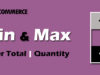 Min. und Max. Bestellsumme, Menge für WooCommerce