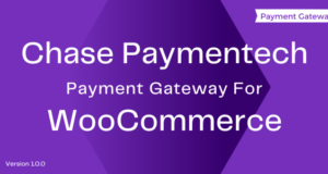 Chase Paymentech Gateway für WooCommerce