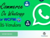 WooCommerce-Bestellung auf WhatsApp für WCFM Multi Vendor Marketplaces