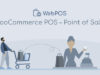 WebPOS – WooCommerce POS – Point of Sale – Restaurant – Grocery