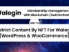 Beschränken Sie den Inhalt durch NFT für Walogin (WordPress & WooCommerce)