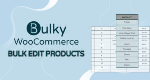 Bulky – WooCommerce Massenbearbeitung von Produkten, Bestellungen, Coupons