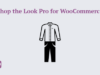 Kaufen Sie den Look Pro für WooCommerce