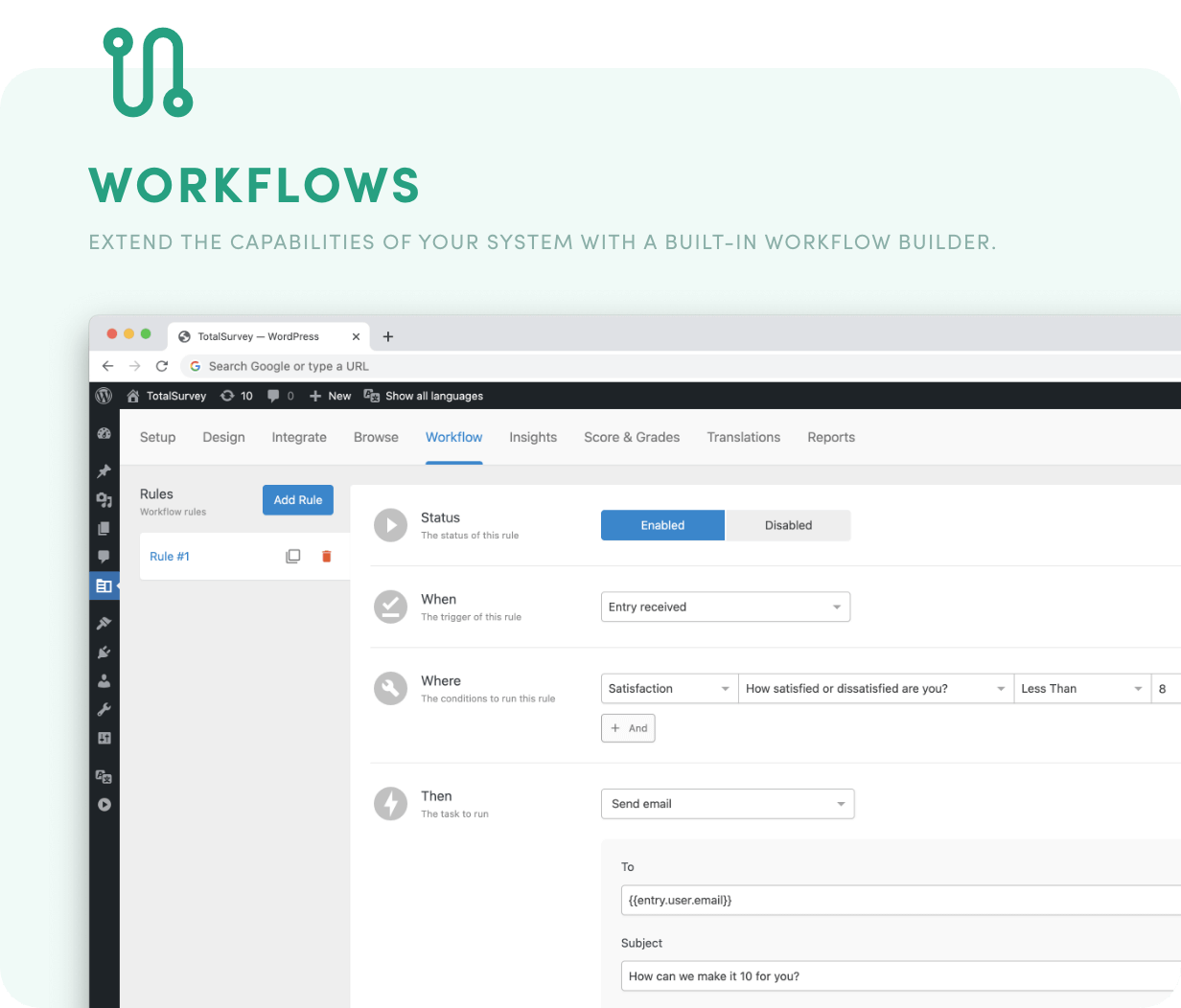 Workflows – Erweitern Sie die Fähigkeiten Ihres Systems mit einem integrierten Workflow-Builder.