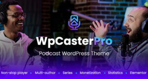 WpCasterPro – Podcast-WordPress-Layout mit Non-Stop-Player und Monetarisierungssystem