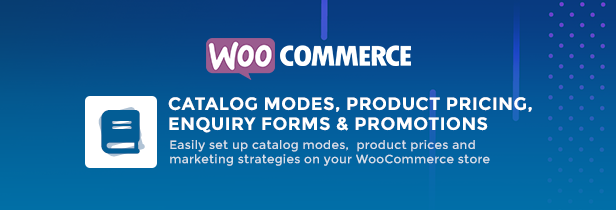 WooCommerce-Katalogmodus – Preise, Anfrageformulare und Werbeaktionen – Einführung