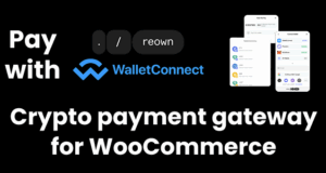 Reown Appkit Pay Crypto Payment Gateway (WalletConnect) für WooCommerce