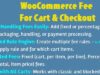WooCommerce -Gebühr für Cart & Checkout