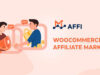 Affi - WooCommerce Affiliate Marketing