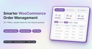 Bestellansichten – Erweiterte Filter und gespeicherte Ansichten für WooCommerce-Bestellungen