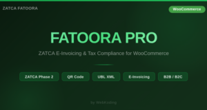 FatooraPro – ZATCA Phase 2 E-Invoicing für WooCommerce