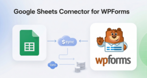 Google Sheets Connector für WPForms – Formulareinträge mit Tabellenkalkulationen synchronisieren